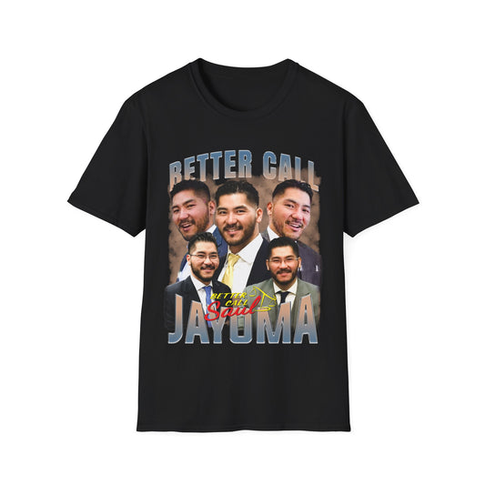 JAYOMA LAWYER BETTER CALL JAYOMA SHIRT